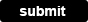 Submit